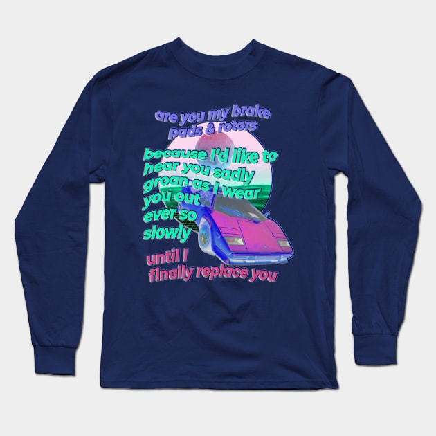 The Bad Pickup About Brakes Long Sleeve T-Shirt by SCL1CocoDesigns